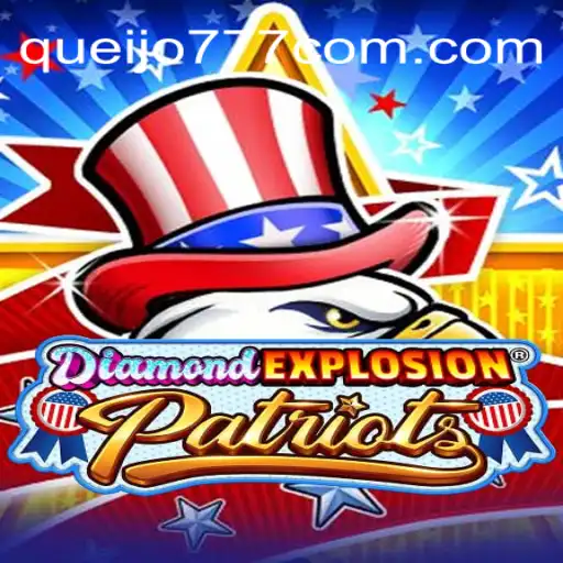 Discover the Thrills of DiamondExplosionPatriots: An Exciting New Game