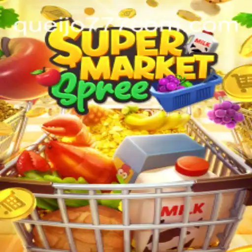 Explore the Exciting World of SupermarketSpree with queijo777 - The Premier PG Slots Platform
